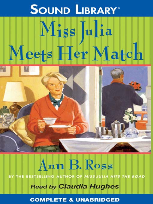 Title details for Miss Julia Meets Her Match by Ann B. Ross - Available